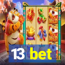 13 bet